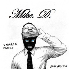 Mike D. Star Nation Prd.