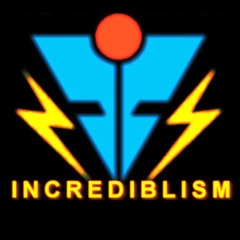 INCREDIBLISM