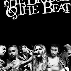 The Bridge & The Beat