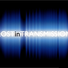LostInTransmission
