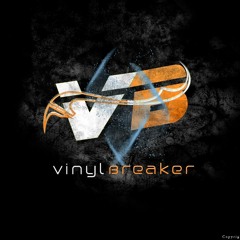 VinylBr3ak3r