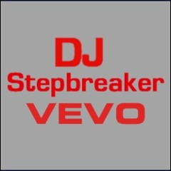 DJ Stepbreaker VEVO
