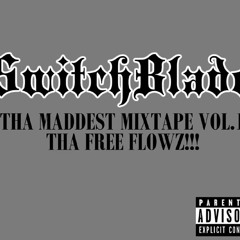 SwitchBladeAKAThaMaddest