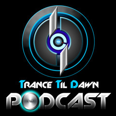 TranceTilDawn Podcast