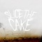 slicethecake