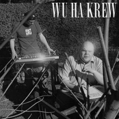 The Wu Ha Krew