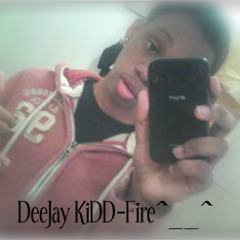 DeeJay KiDD- FiRE 973