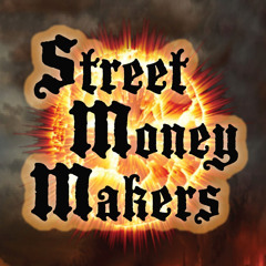 STREET MONEY MAKERS