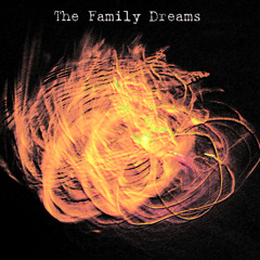 The Family Dreams