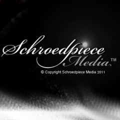 Schroedpiece Media™