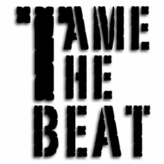 Tame The Beat