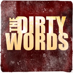 The Dirty Words Music