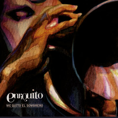 ME QUITO EL SOMBRERO (con la colaboración especial de Jorge Pardo y Sandra Carrasco)