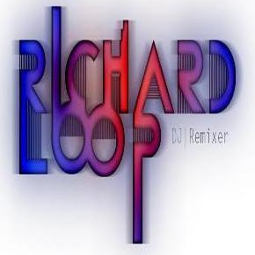 Stream Richard Loop music | Listen to songs, albums, playlists for free ...