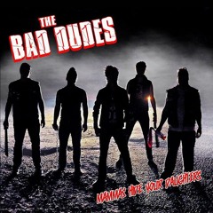 The Bad Dudes