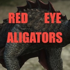 REDEYEALLIGATORS
