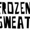 Frozen Sweat