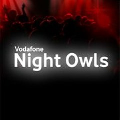 Vodafone Night Owls