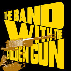 Band with the Golden Gun