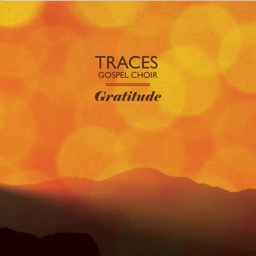 Gratitude - Traces