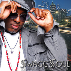 "DJonez  SwaGG SOUL"