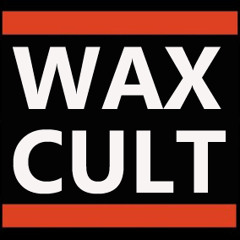 WAX CULT RECORDS