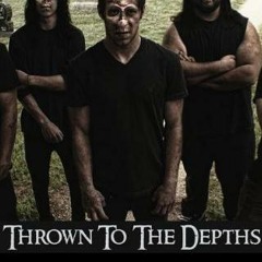 ThrownToTheDepths