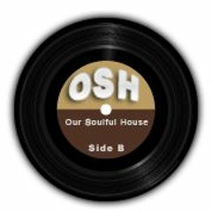 Our Soulful House