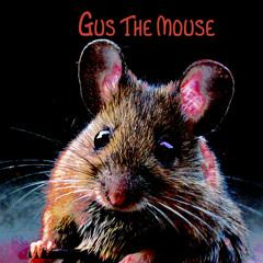 Gus the Mouse