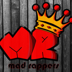 Mad Rappers (Official)