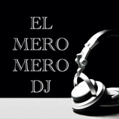 EL MEROMERO DJ