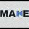 M.A.K.E