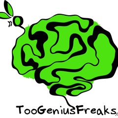 TooGeniusFreaks