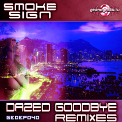 Dazed Goodbye Remixes