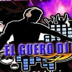 EL GUERO DJ UNO