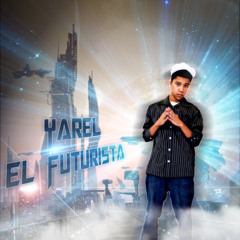 Yarel El Futurista