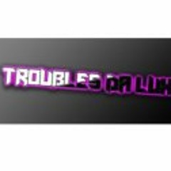 Troubles Da Lux
