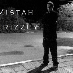 MistahGrizzly