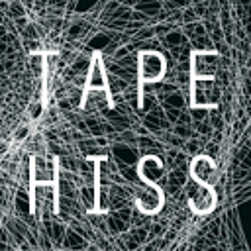 Stream Tape_Hiss music Listen to songs, albums, playlists for free on