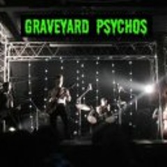 graveyard psychos