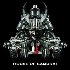 HOUSE OF SAMURAI