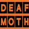 Deaf Moth