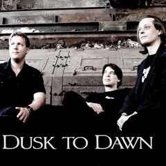 Dusk to Dawn