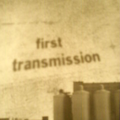 First Transmission