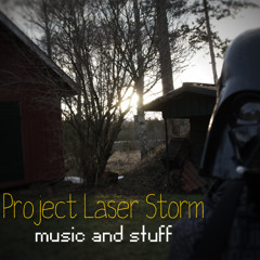 Project Laser Storm Saves the World (Something Completely Different)