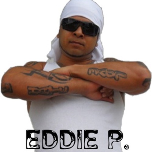 Stream Eddie P. music | Listen to songs, albums, playlists for free on ...