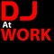 Deejay @ work