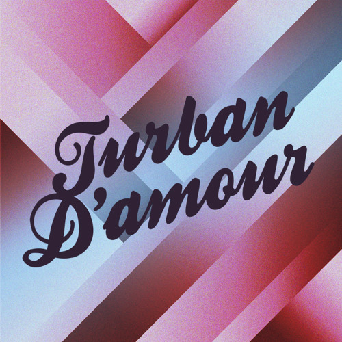 France Gall Musique Turban D Amour Dub Edit By Turban D Amour