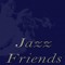 Jazz Friends