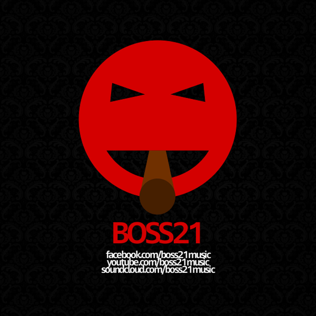 Stream BOSS21 music | Listen to songs, albums, playlists for free